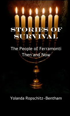 Historias de supervivencia: El pueblo de Ferramonti: antes y ahora - Stories of Survival: The People of Ferramonti: Then and Now