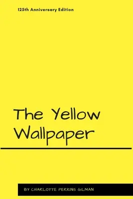 El papel pintado amarillo - The Yellow Wallpaper