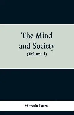 Mente y sociedad: (Volumen I) - The Mind and Society: (Volume I)