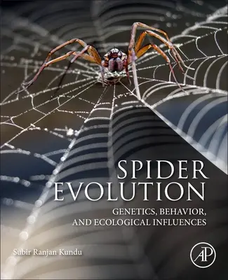 Evolución de las arañas: Genética, comportamiento e influencias ecológicas - Spider Evolution: Genetics, Behavior, and Ecological Influences