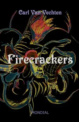 Petardos (una novela realista) - Firecrackers (a Realistic Novel)