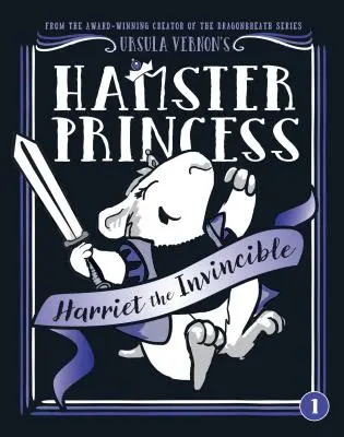 La princesa hámster Harriet la Invencible - Hamster Princess: Harriet the Invincible