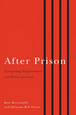 Después de la cárcel: Navegar por el empleo y la reintegración - After Prison: Navigating Employment and Reintegration