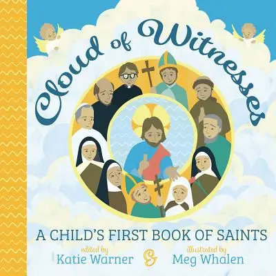 Nube de testigos: El primer libro de santos de un niño - Cloud of Witnesses: A Child's First Book of Saints