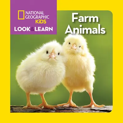 National Geographic Kids Mira y Aprende: Animales de granja - National Geographic Kids Look and Learn: Farm Animals