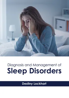 Diagnóstico y tratamiento de los trastornos del sueño - Diagnosis and Management of Sleep Disorders