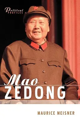Mao Zedong: Un retrato político e intelectual - Mao Zedong: A Political and Intellectual Portrait