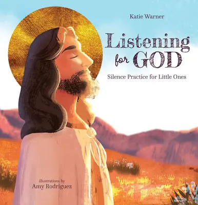 Escuchar a Dios: Prácticas de silencio para los más pequeños - Listening for God: Silence Practice for Little Ones