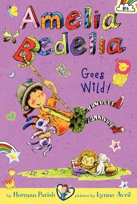 Amelia Bedelia Chapter Book #4: ¡Amelia Bedelia se vuelve salvaje! - Amelia Bedelia Chapter Book #4: Amelia Bedelia Goes Wild!