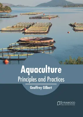 Acuicultura: Principios y Prácticas - Aquaculture: Principles and Practices