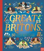 Grandes británicos: 50 personas asombrosas que han llamado a Gran Bretaña su hogar - Great Britons: 50 Amazing People Who Have Called Britain Home