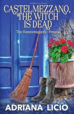 Castelmezzano, La Bruja ha Muerto: Un Misterio Acogedor Italiano - Castelmezzano, The Witch is Dead: An Italian Cozy Mystery