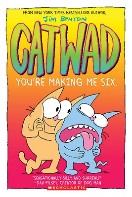 Me estás haciendo seis: Una novela gráfica (Catwad #6), 6 - You're Making Me Six: A Graphic Novel (Catwad #6), 6