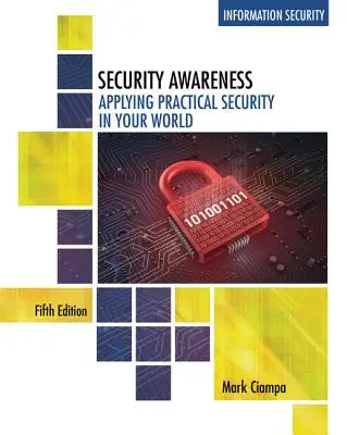 Conciencia de seguridad: Aplicación práctica de la seguridad en su mundo - Security Awareness: Applying Practical Security in Your World
