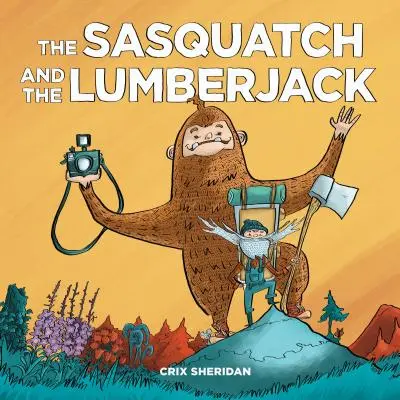 El sasquatch y el leñador - The Sasquatch and the Lumberjack