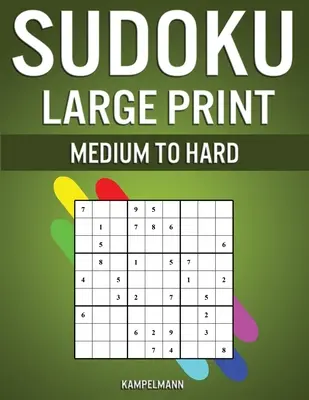 Sudoku Tamaño Grande Mediano a Difícil: 250 Sudokus Medianos a Difíciles en Tamaño Grande para Adultos - (Con Soluciones en la Parte de Atrás) - Sudoku Large Print Medium to Hard: 250 Medium to Hard Large Print Sudokus for Adults - (With Solutions in Back)