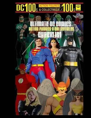 Lista de figuras de acción y coleccionables Ultimate DC Comics - Ultimate DC Comics Action Figures and Collectibles Checklist