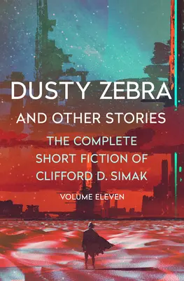 Dusty Zebra: Y otros cuentos - Dusty Zebra: And Other Stories