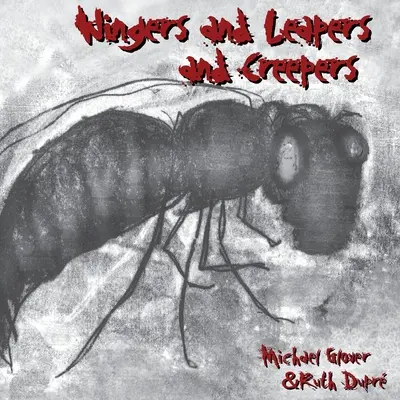 Wingers, Leapers y Creepers - Wingers and Leapers and Creepers