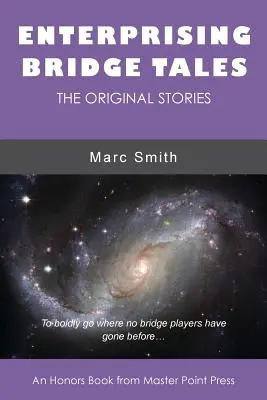 Cuentos de Bridge Emprendedores: Las historias originales - Enterprising Bridge Tales: The Original Stories