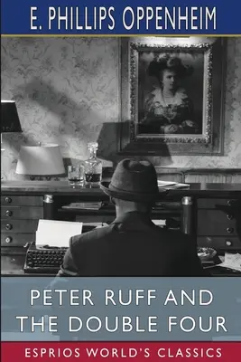 Peter Ruff y los cuatro dobles (Esprios Clásicos) - Peter Ruff and the Double Four (Esprios Classics)