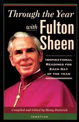 A lo largo del año con Fulton Sheen: Lecturas inspiradoras para cada día del año - Through the Year with Fulton Sheen: Inspirational Readings for Each Day of the Year