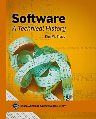 Software: Una historia técnica - Software: A Technical History