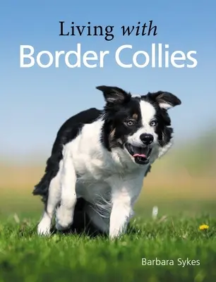 Vivir con Border Collies - Living with Border Collies