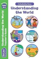 Guía del profesor Get Set Understanding the World: Early Years Foundation Stage, Edades 4-5 - Get Set Understanding the World Teacher's Guide: Early Years Foundation Stage, Ages 4-5