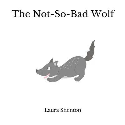 El lobo no tan malo - The Not-So-Bad Wolf