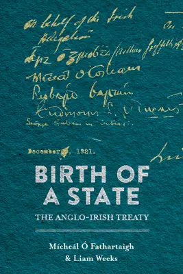 El nacimiento de un Estado: El Tratado anglo-irlandés - Birth of a State: The Anglo-Irish Treaty