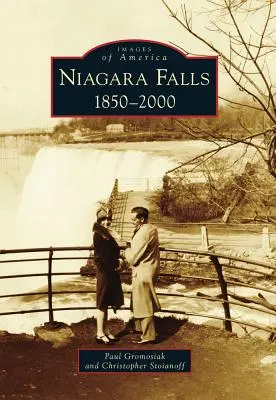 Cataratas del Niágara: 1850-2000 - Niagara Falls: 1850-2000