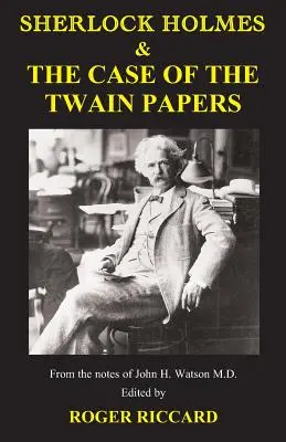 Sherlock Holmes y el caso de los papeles Twain - Sherlock Holmes & the Case of the Twain Papers