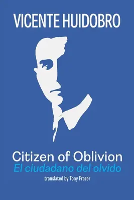 Ciudadano del olvido - Citizen of Oblivion