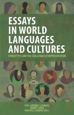 Ensayos sobre lenguas y culturas del mundo: Los estereotipos y los retos de la representación - Essays in World Languages and Cultures: Stereotypes and the Challenges of Representation