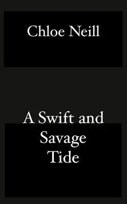 Una marea rápida y salvaje - A Swift and Savage Tide