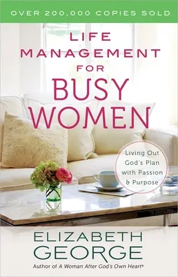 Administración de la vida para mujeres ocupadas - Life Management for Busy Women