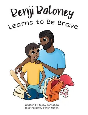 Benji Baloney aprende a ser valiente - Benji Baloney Learns to Be Brave