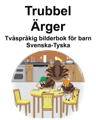 Sueco-Alemán Trubbel/rger Libro ilustrado bilingüe para niños - Svenska-Tyska Trubbel/rger Tvsprkig bilderbok fr barn