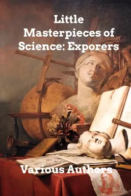 Pequeñas obras maestras de la ciencia: Exploradores - Little Masterpieces of Science: Explorers