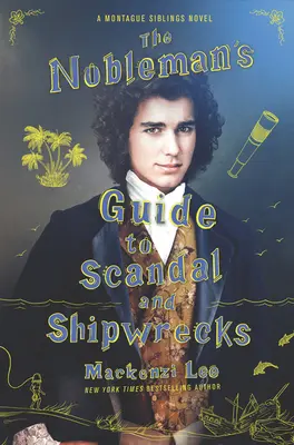 Guía del noble sobre el escándalo y los naufragios - The Nobleman's Guide to Scandal and Shipwrecks