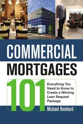 Hipotecas comerciales 101: Todo lo que necesita saber para crear un paquete de solicitud de préstamo ganador - Commercial Mortgages 101: Everything You Need to Know to Create a Winning Loan Request Package