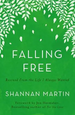 Falling Free: Rescatado de la vida que siempre quise - Falling Free: Rescued from the Life I Always Wanted