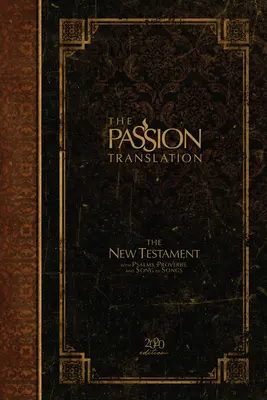 Traducción de la Pasión Nuevo Testamento (Edición 2020) Hc Espresso: Con Salmos, Proverbios y Cantar de los Cantares - The Passion Translation New Testament (2020 Edition) Hc Espresso: With Psalms, Proverbs and Song of Songs