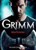 Grimm: El compañero definitivo - Grimm: The Ultimate Companion