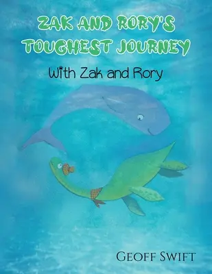 El viaje más duro de Zak y Rory - Zak and Rory's Toughest Journey