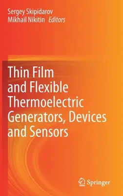 Generadores, dispositivos y sensores termoeléctricos flexibles y de película fina - Thin Film and Flexible Thermoelectric Generators, Devices and Sensors