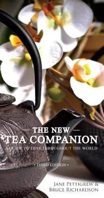 El nuevo compañero del té: Guía de tés de todo el mundo - The New Tea Companion: A Guide to Teas Throughout the World