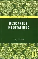 Guía Routledge de las Meditaciones de Descartes - The Routledge Guidebook to Descartes' Meditations