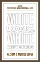 Lógica blanca, métodos blancos: Racismo y metodología - White Logic, White Methods: Racism and Methodology